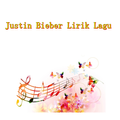 Justin Bieber Lirik Lagu