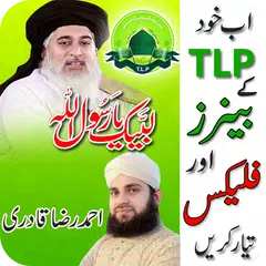 Скачать Tehreek e Labaik Pakitan (TLP) Flex Maker 2018 APK