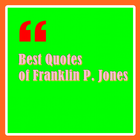Best Quotes Franklin P. Jones ícone
