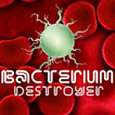 Bacterium Destroyer