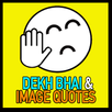 Trending Quotes & Dekh Bhai for whatsapp, facebook APK