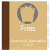 Fries 2.0 docs and examples