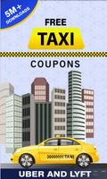 Free Taxi - Cab Coupons for Uber & Lyft Affiche