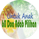 60 Doa Adab Pilihan Untuk Anak APK