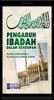 Pengaruh Ibadah dalam Kehidupan - Syaikh Al-Badr poster