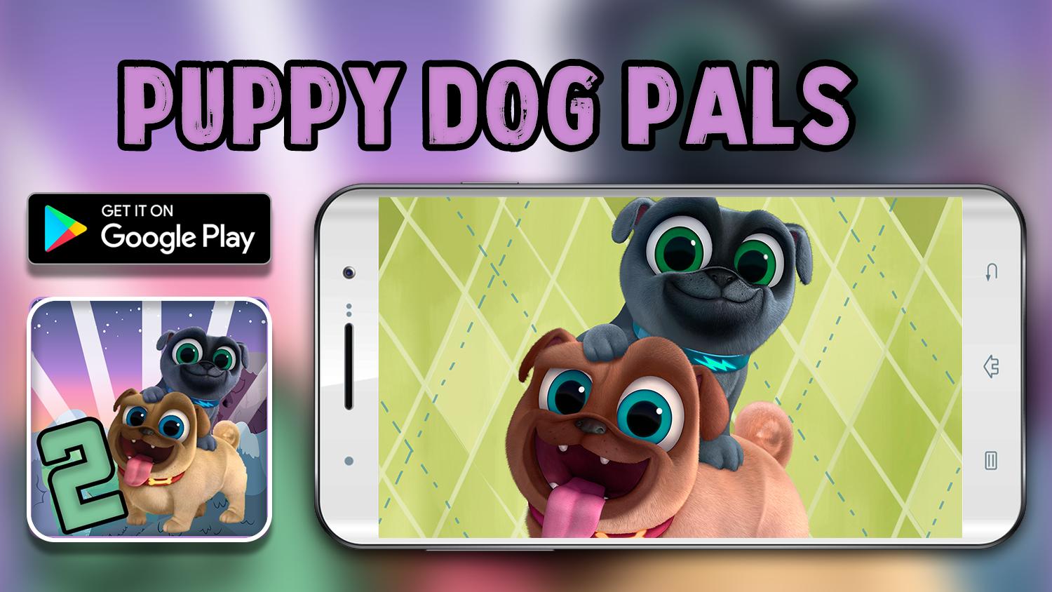 Puppy dog Pals Game for Android - APK Download