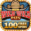 Slot Machine - Wild Wild Pays 🤠Casino Game aplikacja