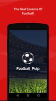Football Pulp – Live the Game پوسٹر