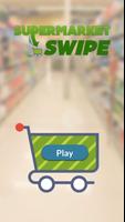 Supermarket Swipe Affiche