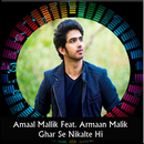 APK Ghar Se Nikalte Hi - Amal Mallik Ft Armaan Malik
