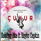Kubilay Aka ft Hayko Cepkin - GAMZENDEKİ ÇUKUR ícone