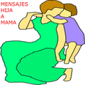 MENSAJES HIJA A MADRE