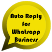 Auto Reply for WhatsApp Business