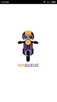 vip queue rider Plakat
