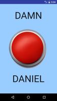 Damn Daniel Button Affiche