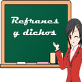 Refranes y Dichos