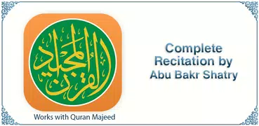Quran Audio - Abu Bakr Shatry