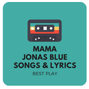 Jonas Blue Mama Lyrics & Songs APK