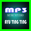 Kumpulan Lagu AYU TING TING Lengkap