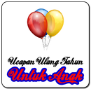 Ucapan Selamat Ulang Tahun Untuk Anak APK