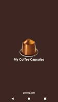 My Nespresso Coffee Capsules Plakat