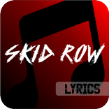 Skid Row All Lyrics
