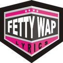 Fetty Wap at Palbis Lyrics APK