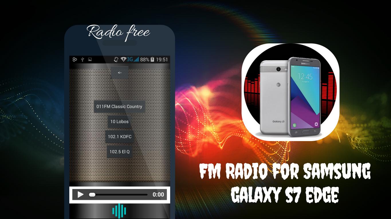 Radio For Samsung Galaxy S7 Edge For Android Apk Download