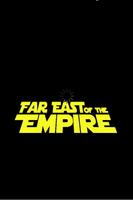 FAR EAST OF THE EMPIRE poster