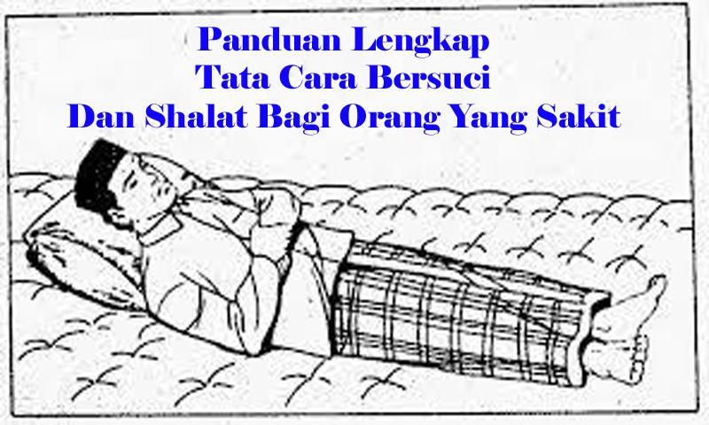 Tata Cara Bersuci Dan Shalat Orang Sakit for Android - APK Download