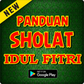 Panduan Sholat Idul Fitri Lengkap