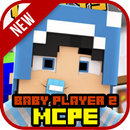 Baby Player 2 MOD for MCPE APK