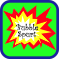Bubble Spurt