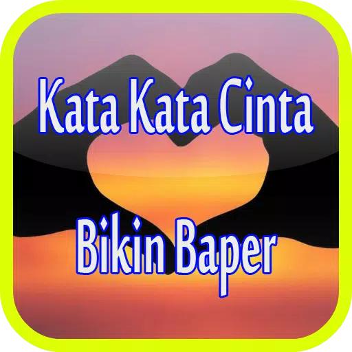 Kata Kata Cinta Bikin Baper Lucu APK للاندرويد تنزيل