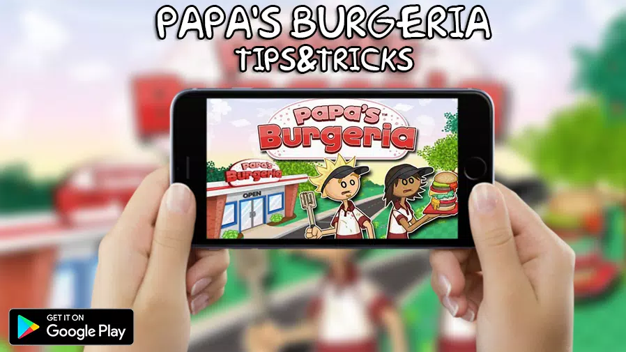 Tips Papa's Burgeria HD APK for Android Download