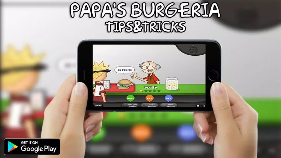 Tips for Papa's Burgeria To Go! - آخرین نسخه برای Android - بارگیری Apk