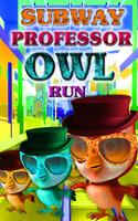 Subway Professor Owl Run-poster
