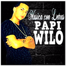 Musica Papi Wilo Letras Nuevo aplikacja
