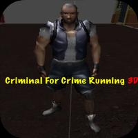 Criminal For Crime Running 3D-poster