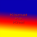 Kismat Ka Khel APK