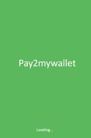 Pay2mywallet Poster