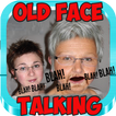 Old Face Talking