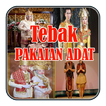 Tebak Pakaian Adat Indonesia