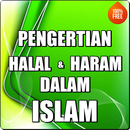 Pengertian Halal dan Haram Menurut Ajaran Islam APK
