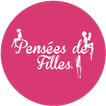 Pensées de Filles