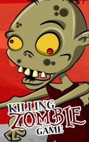 Zombie Killing Game Plakat