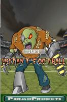 Mutant Football poster