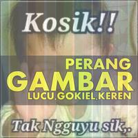 Poster Kumpulan Gambar Lucu-Gokiel-Keren Terbaru