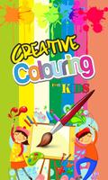 Creative Colouring For Kids poster