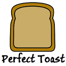 Perfect Toast APK